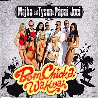 Majka, TYSON, Papai Joci – Bom Chicka Wah Wah