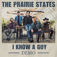 The Prairie States – I Know A Guy [Demo]