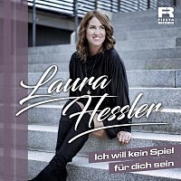 Laura Hessler – Ich will kein Spiel fur dich sein