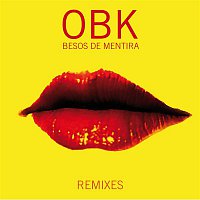 OBK – Besos de Mentira (Remixes)