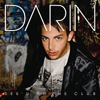 Darin – See U At The Club
