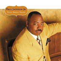 Paul Jackson, Jr. – Still Small Voice