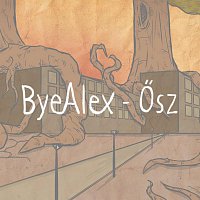 ByeAlex – Ősz