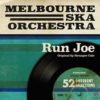 Melbourne Ska Orchestra, Stranger Cole – Run Joe