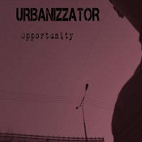 Urbanizzator – Opportunity