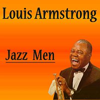 Louis Armstrong – Jazz Men