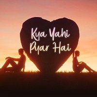 Různí interpreti – Kya Yahi Pyar Hai
