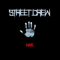 Street Crew – Hate