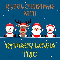 Ramsey Lewis Trio – Joyful Christmas With Ramsey Lewis Trio