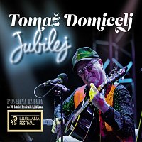 Tomaž Domicelj – Jubilej (Live posebna izdaja ob 70-letnici Festivala Ljubljana)