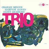 Charles Mingus – Mingus Three