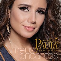 Paula Fernandes – Meus Encantos [Deluxe Version]