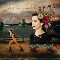 Sierra Hull – Weighted Mind