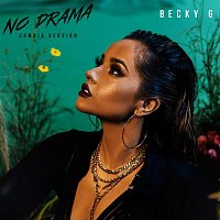 Becky G – No Drama (Cumbia Version)