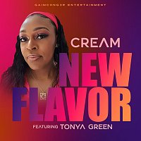 Cream, Tonya Green – New Flavor