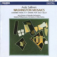 Helsinki Philharmonic Orchestra, Finlandia Sinfonietta – Aulis Sallinen : Washington Mosaics