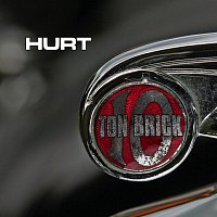 Hurt – Ten Ton Brick