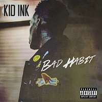 Kid Ink – Bad Habit