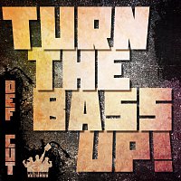 Def Cut – Turn The Bass Up