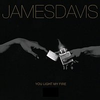 JAMESDAVIS – You Light My Fire