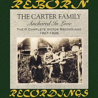 The Carter Family – Anchored in Love: Their Complete Victor Recordings (1927-28) (HD Remastered)