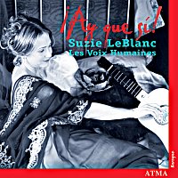 Suzie LeBlanc, Les Voix humaines – Ay Que Sí! Music in 17th Century Spain