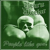 Brix'n Mortar – People Like You
