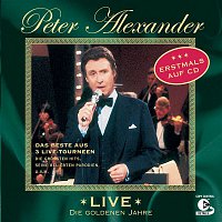 Peter Alexander – Live - Die goldenen Jahre