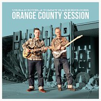 Urban Zotel & Tommy Harkenrider – Orange County Session