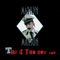 Marilyn Manson – This Is The New Shit