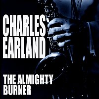 Charles Earland – The Almighty Burner