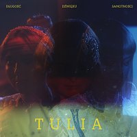 Tulia – Długość Dźwięku Samotności