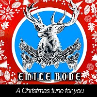 Emile Bode – A Christmas Tune for You