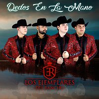 Los Ejemplares del Rancho – Dedos En La Mano