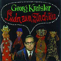 Georg Kreisler – Lieder zum Furchten