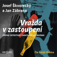 Lukáš Hlavica – Škvorecký, Zábrana: Vražda v zastoupení CD-MP3