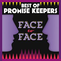 Přední strana obalu CD Best Of Promise Keepers: Face To Face