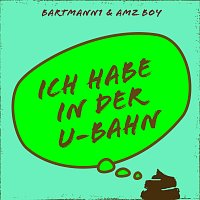 Bartmann1, Amz Boy – Ich habe in der U-Bahn gekackt