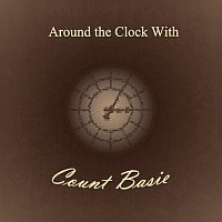 Count Basie – Around the Clock With