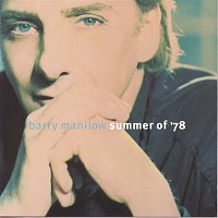 Barry Manilow – Summer Of '78