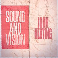 John Keating – Sound and Vision