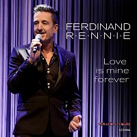 Ferdinand Rennie – Love is mine forever