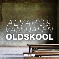 Alvaro & Van Dalen – Oldskool