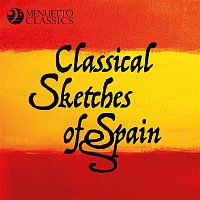 Přední strana obalu CD Classical Sketches of Spain: 50 Classical Masterpieces from Spanish Composers