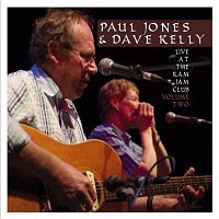 Paul Jones & Dave Kelly – Live at the Ram Jam Club, Vol. 2