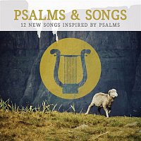 Lifeway Worship – Psalms & Songs: 12 New Songs Inspired by Psalms