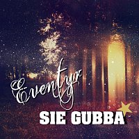 SIE GUBBA – Eventyr