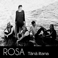 Rosa – Tana Iltana