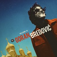 Přední strana obalu CD Welcome To Goran Bregovic