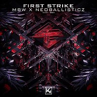 MBW, NeoBallisticz – First Strike